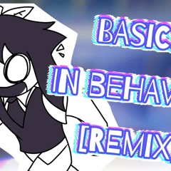 Basics In Behavior [REMIX]