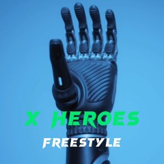 X Heroes Freestyle ( OktayDraws & Maurim Diss )