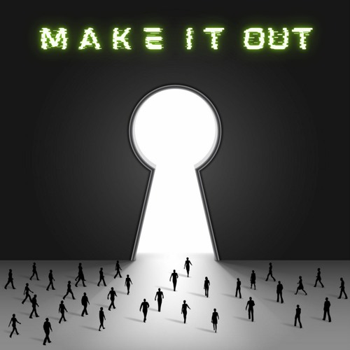 Make It Out