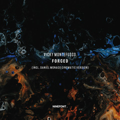 Vicky Montefusco - Forced [NINEFONT]
