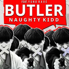 BUTLER feat. Yung Rave (prod. by bat beats)