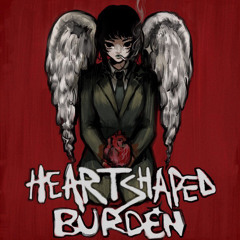 Heartshaped Burden ft. Deep October (prod. suni vega, keyblade, halfmoon)