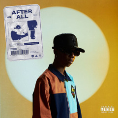 AFTER ALL - ( feat. Zoocci Coke Dope)