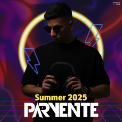 ♫⚡ Dj Paryente - Summer Set 2025 - סט להיטים  ⚡♫