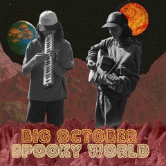 WOOBS + ELLIOT - BIG OCTOBER SPOOKY WORLD