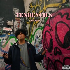 Tendancies (Prod. Dezk Beats)