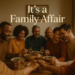 It’s a Family Affair
