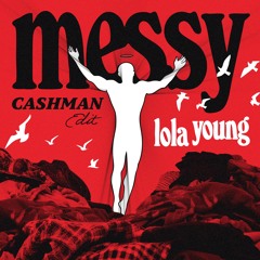 Lola Young - Messy (Cashman Edit)
