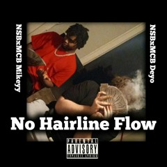 No Hairline Flow Feat. NSBxMSB Mikeyy prod. justcashe