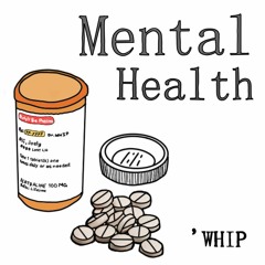 Mental Health [FREESTYLE]
