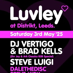 Steve Luigi @ LUVLEY. Leeds. 03-05-25