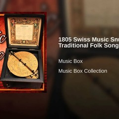 (FNaF 3 Chica's Party) 1805 Swiss Music Snuff Box: Traditional Folk Song