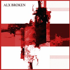 ALX BROKEN - Dystopian Blaster