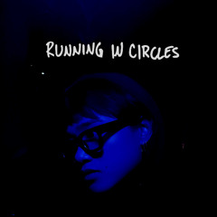Running In Circles (Spring 2023)