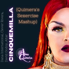 (FD) D International, C Rivera, D Godoy, Altar - Cinquemilla (Quimera's Sexercise Mashup)