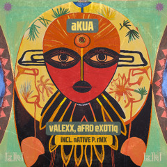 Premiere: Valexx, Afro Exotiq - Akua [IZIKI]
