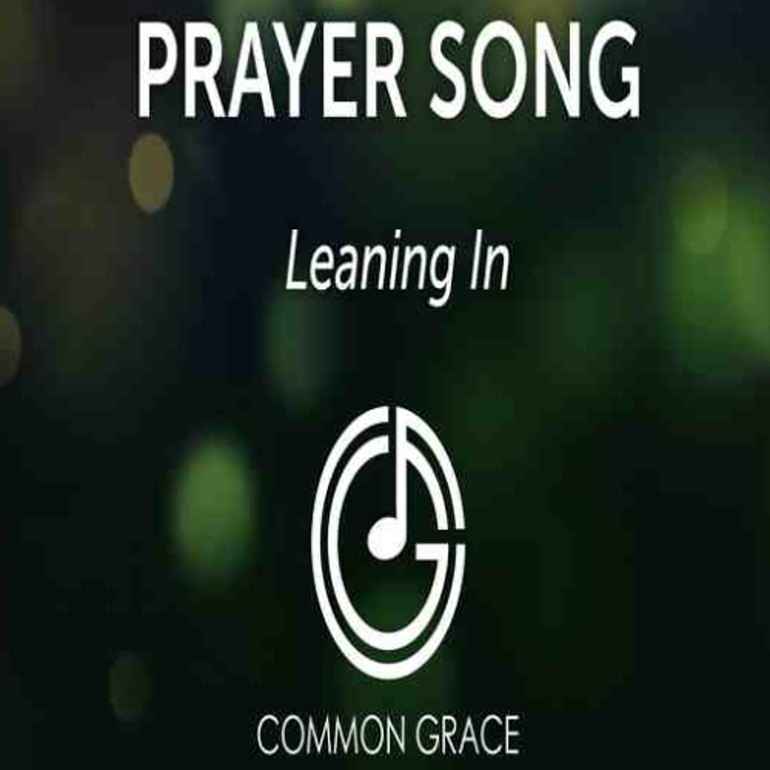 Leaning In - Common Grace Band episode artwork