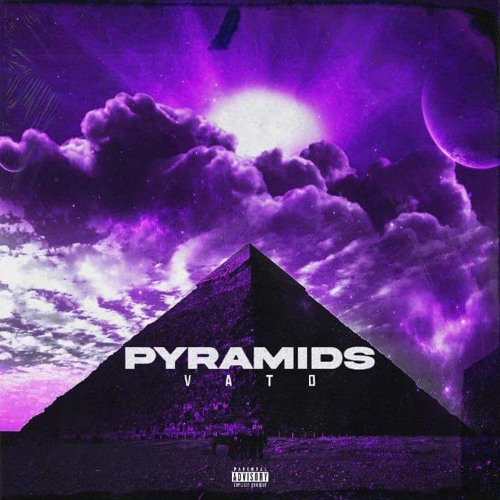 VATO - PYRAMIDS