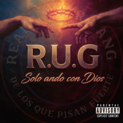 SOLO ANDO CON DIOS - HOMIE REX BY RUG 🙌🔥