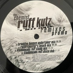 The Chemist - Ruff Kutz (Rollercoaster's Beach Mix)