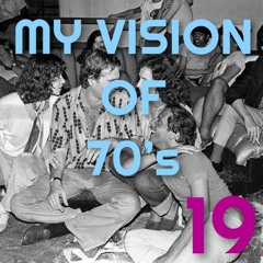 DJ NOBODY presents MY VISION OF 70's part 19