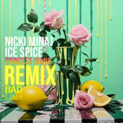 Princess Diana - Nicki Minaj x Ice Spice | BADLMN Remix