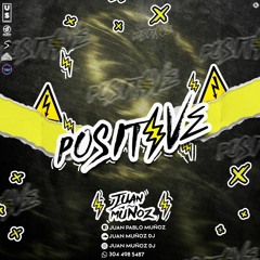 ⚡️SET POSITIVE⚡️- (JUAN MUÑOZ)