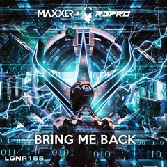 Maxxer & R3PRO - Bring Me Back