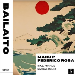 Manu P, Federico Rosa - Bailaito (Original Mix)