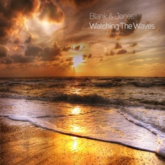 Blank & Jones - Watching The Waves (Mariusz Chodorek Remix)