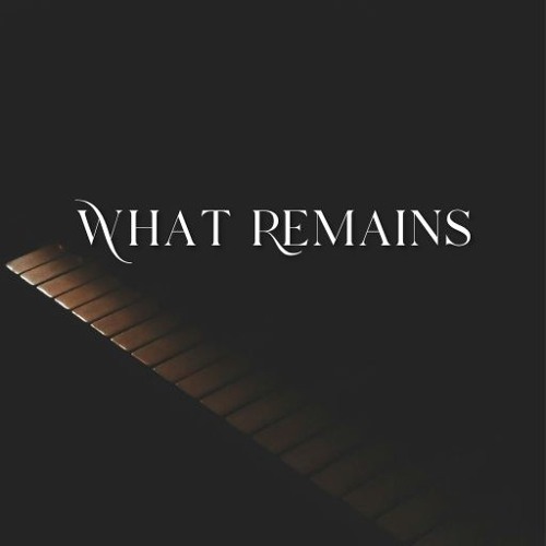 What Remains (Guitar, Strings, Ethnic)