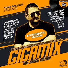 Tony Postigo presents: *GIGAMIX* (90s Dance Instrumental Edition)