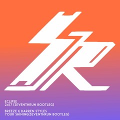 Styles & Breeze - Your Shining(Seventhrun Bootleg)