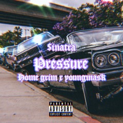 Pressure (ft. Homie Grim X YoungMask)