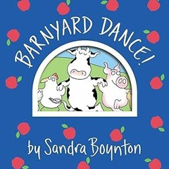 ~Read~[PDF] Barnyard Dance! (Boynton on Board) - Sandra Boynton (Author, Illustrator)