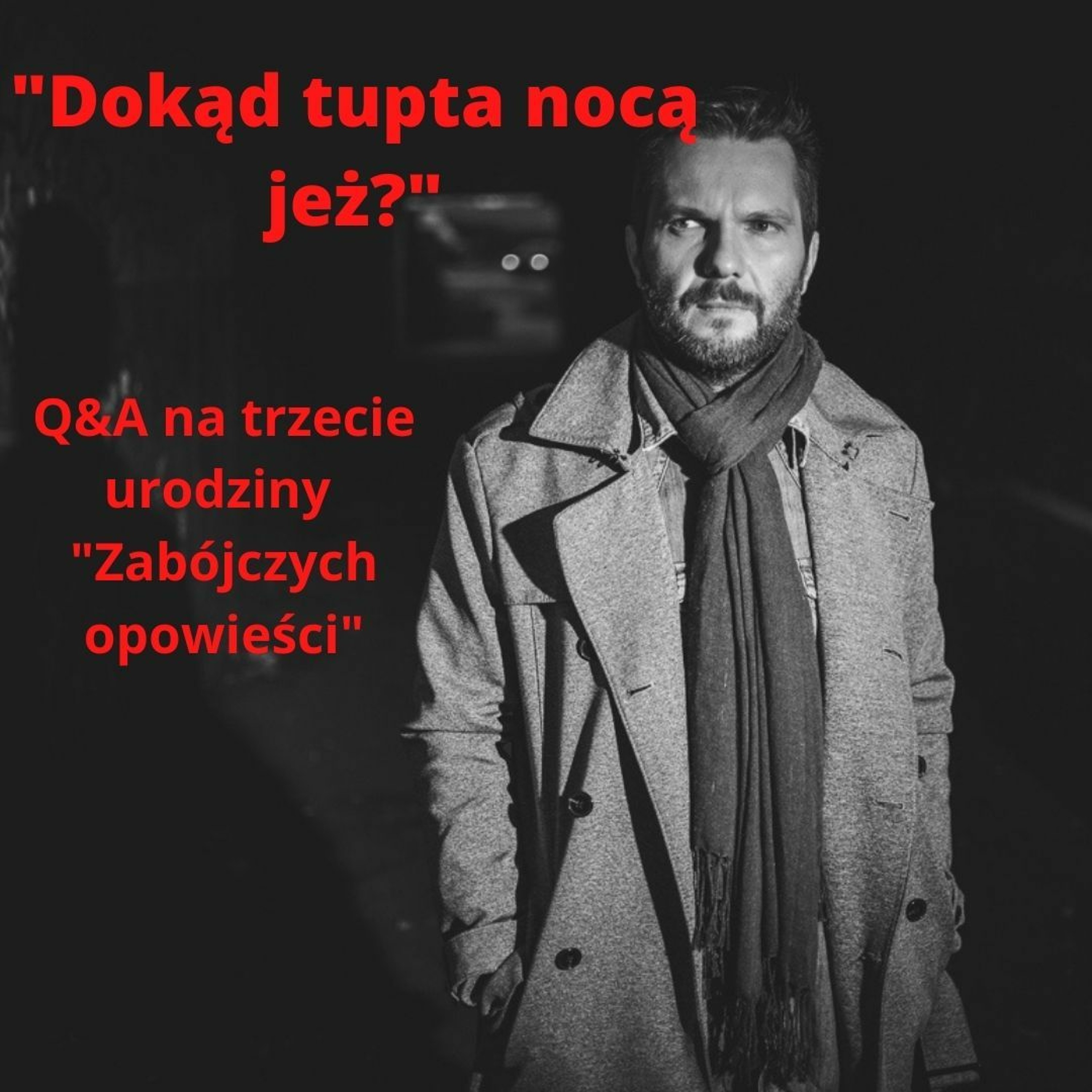 Dokąd tupta nocą jeż, czyli urodzinowe Q&A! episode artwork