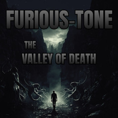 Furious-Tone - The Valley of Death