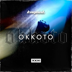 KMPND | OKKOTO (live) [ XXXI ]