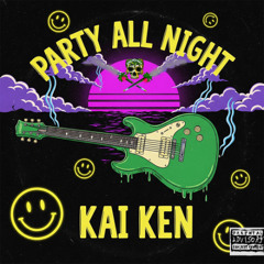 PARTY ALL NIGHT- (Prod Founder Pack Loopz)