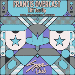 [SPC153] FRANCIS OVERCAST - Lift You Up (Original Mix)