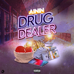 A1Nin - Drug Dealer