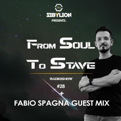 From Soul To Stave #28 - Radioshow + Fabio Spagna Guest Mix