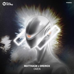 MatthiasK x Dreirox - Omen [OUT NOW!]