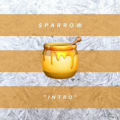 Sparrow - INTRO (ChillTape 2 by DJ Game-On )