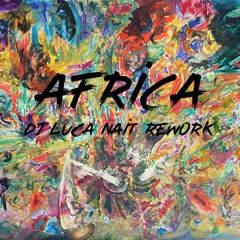 Africa (Dj Luca Nait Rework)
