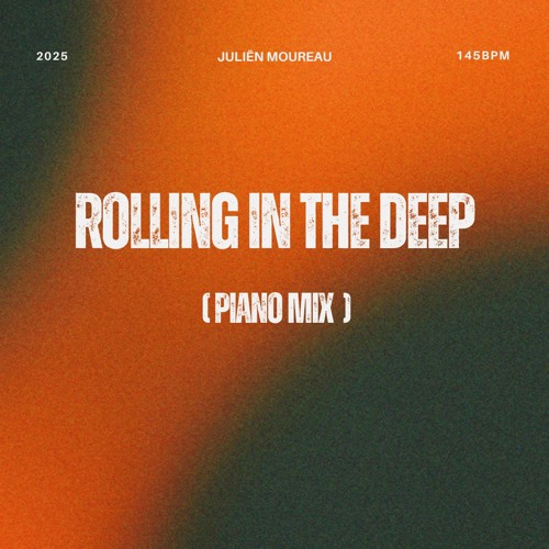 Juliën Moureau - Rolling In The Deep ( Piano Mix )