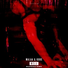 Malaa & Koos - HELL - RileyXcouz Remix [ FREE DOWNLOAD ]