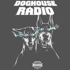 DOGHOUSE RADIO #073