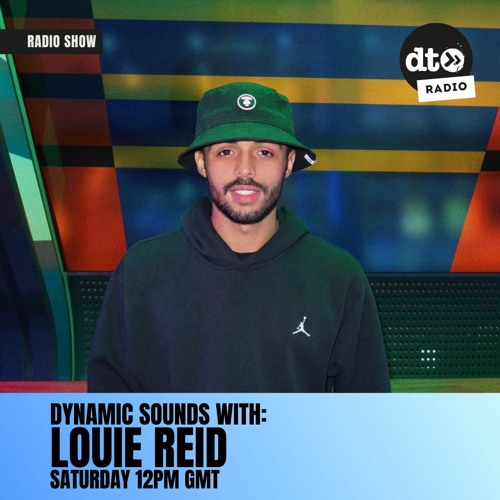 Dynamic Sounds EP003 With Louie Reid