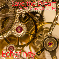 Save the Dream (A Christmas Reverie)